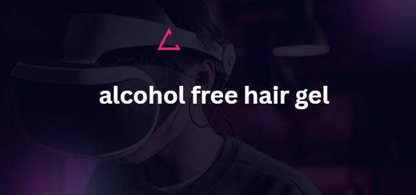 Alcohol free hair gel