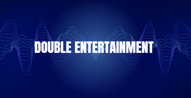 Double entertainment