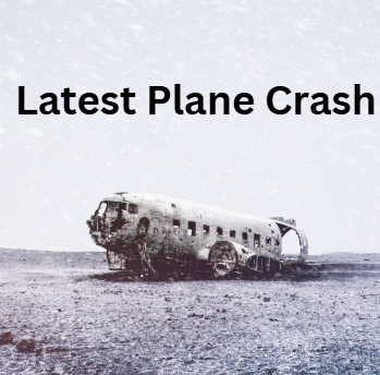 Latest plane crush