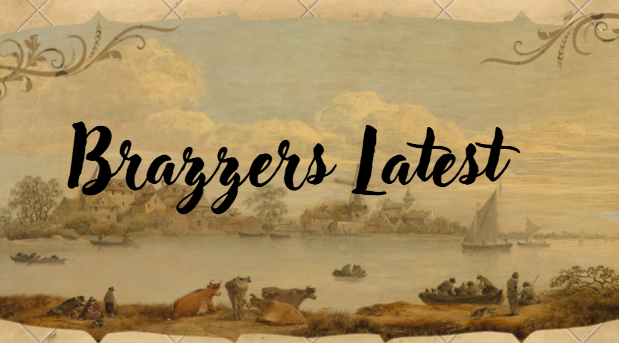 Brazzers latest