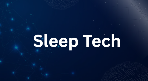 Sleep Tech