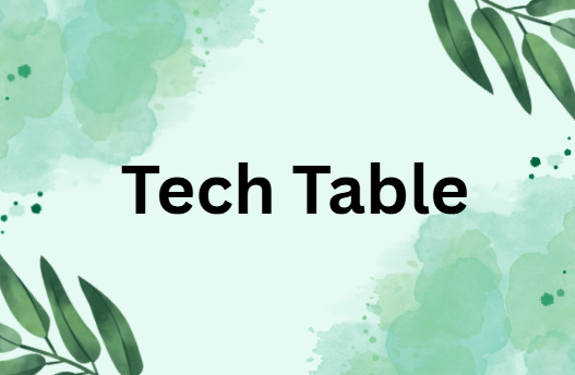 Tech Table