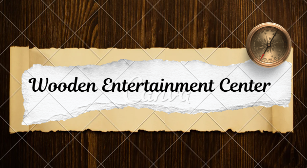 Wooden EntertainmentCenter