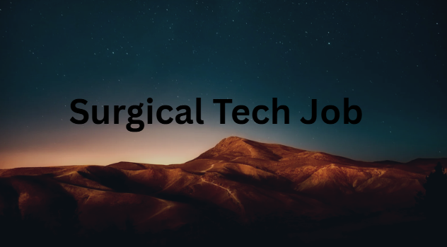 Surgical Tech Job