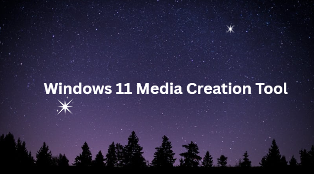 Windows 11 Media Creation