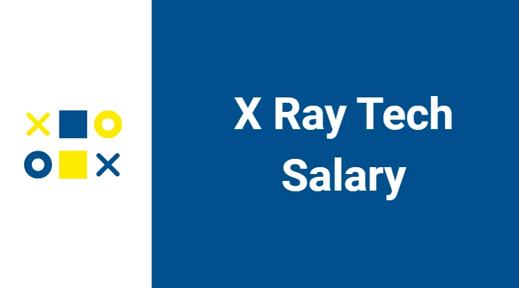 X ray Tech Salary