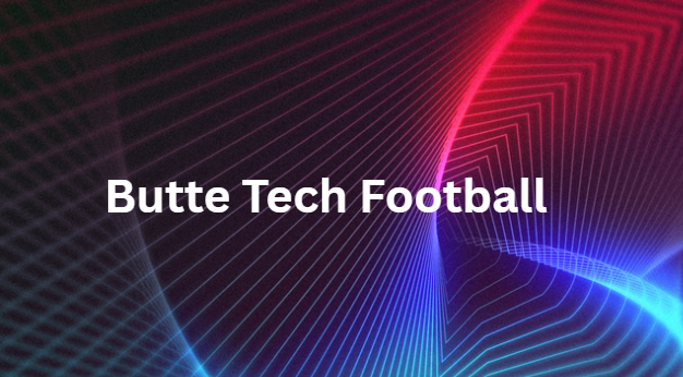 Butte Tech Football