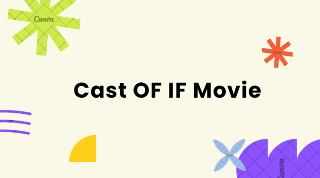 Cast Of IF Movie