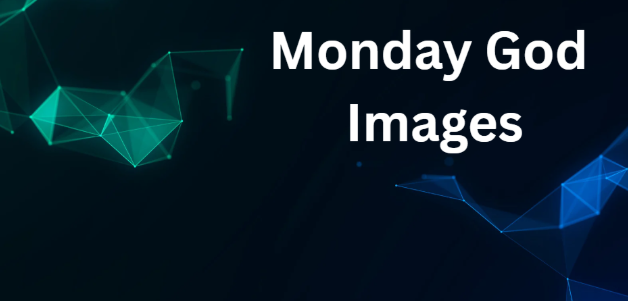 Monday God Images