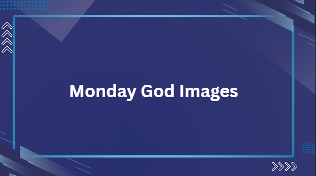 Monday God Images