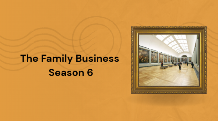 The Faimily Business Season 6