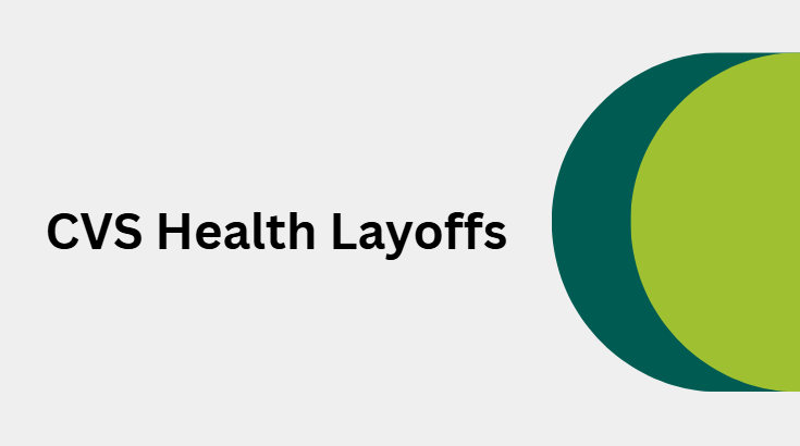 CVS Health Layoffs