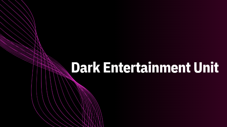 Dark Entertainment Unit