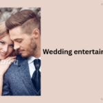 Wedding Entertainment