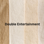 Double Entertainment