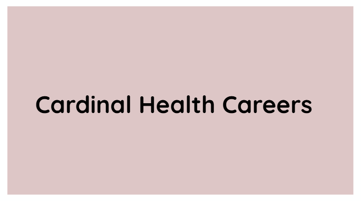 Cardinal Health Careers